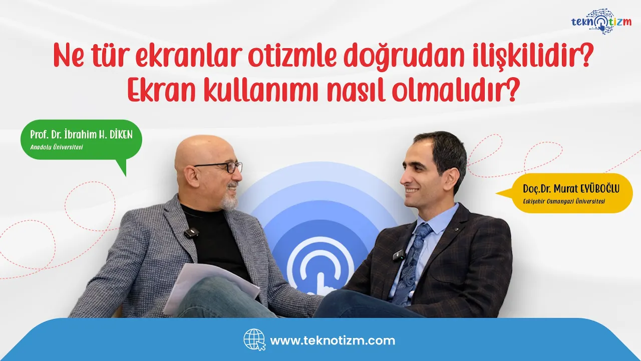 Ne tür ekranlar Otizmle ilişkilidir? Ekran kullanımı nasıl olmalı?